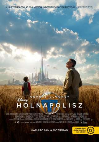 Holnapolisz (Tomorrowland) - online film